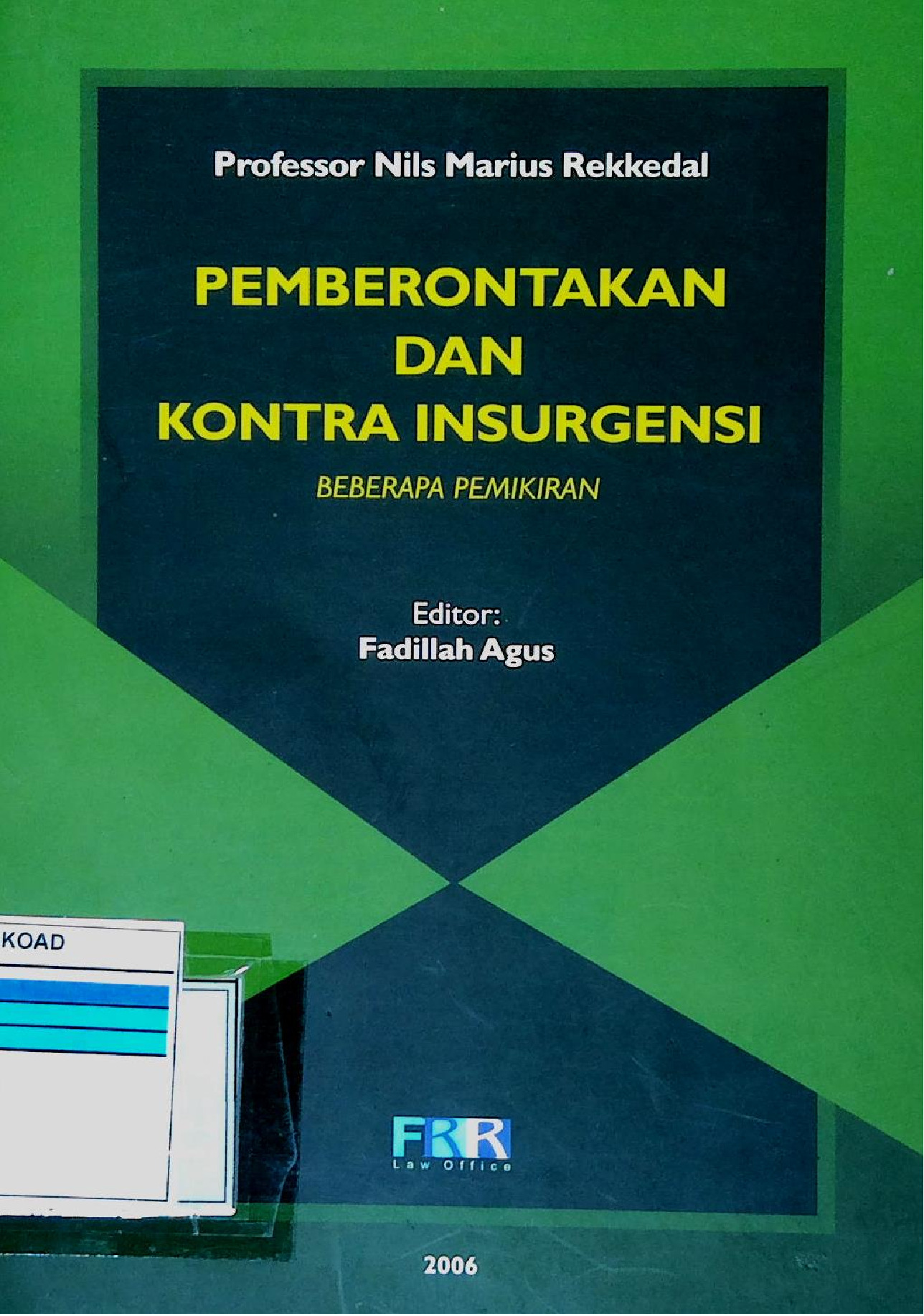 PEMBERONTAKAN DAN KONTRA INSURGENSI